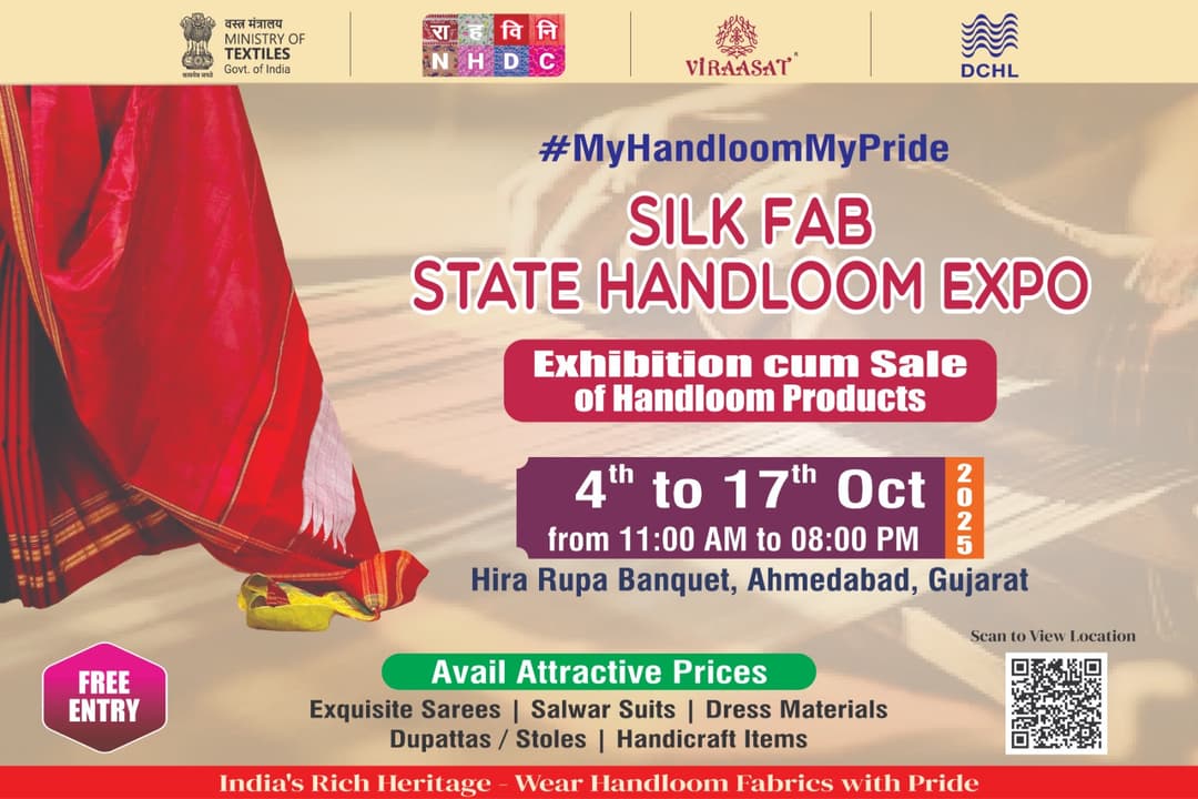 Silk Fab State Handloom Expo, 4th -17th Oct 2025 at Ahmedabad, Gujrat